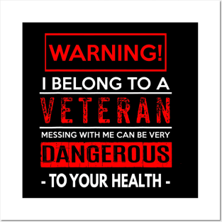 Funny Veteran Wife  Husband  Warning! Dangerous! Posters and Art